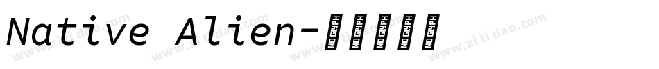 Native Alien字体转换